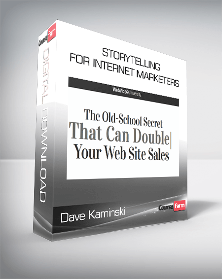 Dave Kaminski – Storytelling for Internet Marketers