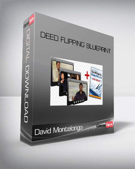 David Montelongo – Deed Flipping Blueprint