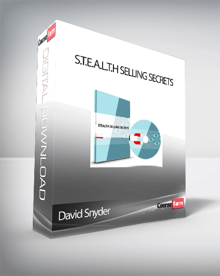 David Snyder – S.T.E.A.L.T.H Selling Secrets