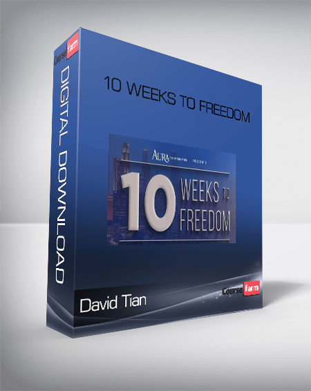 David Tian – 10 Weeks to Freedom
