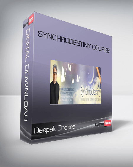 Deepak Chopra – SynchroDestiny Course
