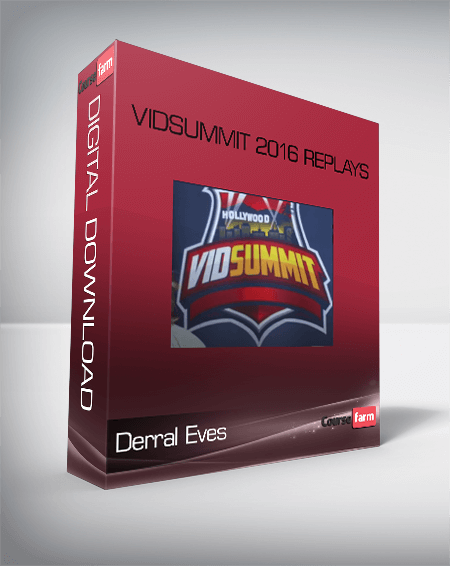 Derral Eves – VidSummit 2016 Replays