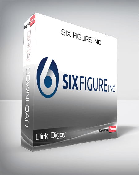 Dirk Diggy – Six Figure Inc