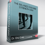 Dr. Eric Cobb – The Balance Gym And Strength Gym