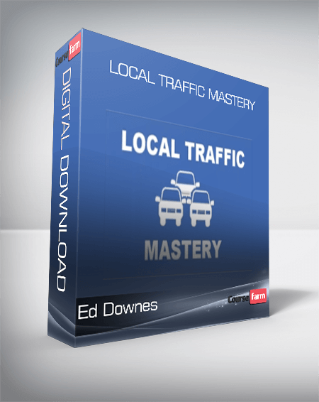 Ed Downes – Local Traffic Mastery