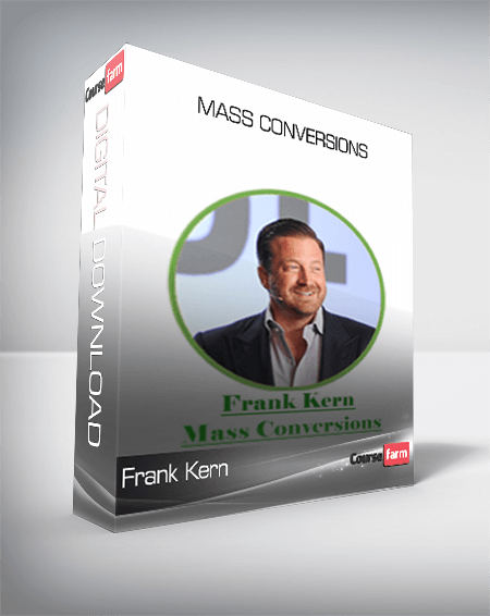 Frank Kern – Mass Conversions
