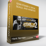 Hank Norman – Star Power 2 Grow, Scale, and Monetize