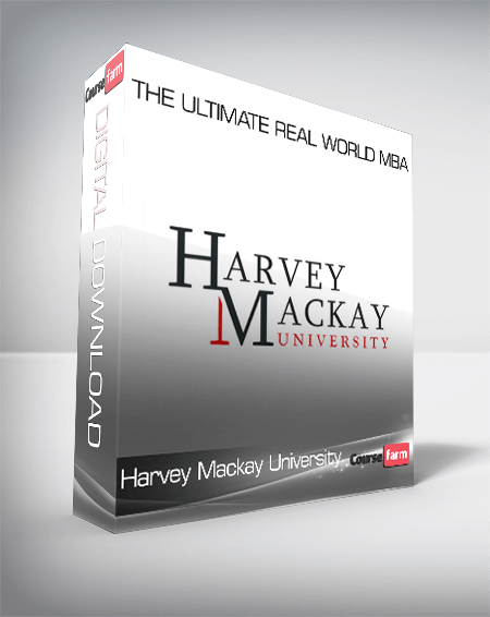 Harvey Mackay University – The Ultimate Real World MBA