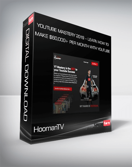 HoomanTV – YouTube Mastery 2019 – Learn How To Make $60,000+ Per Month With YouTube