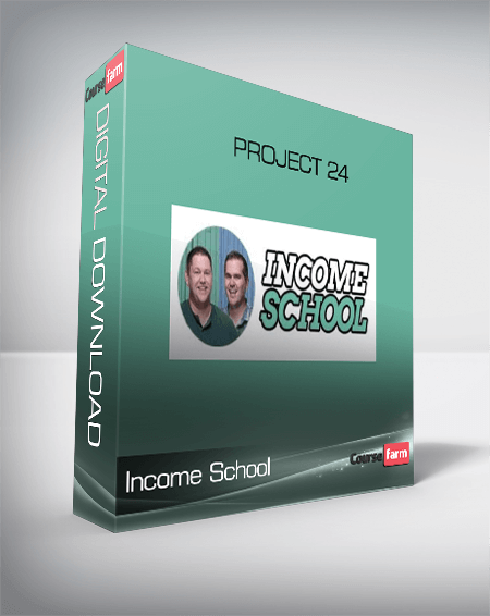 Income School – Project 24