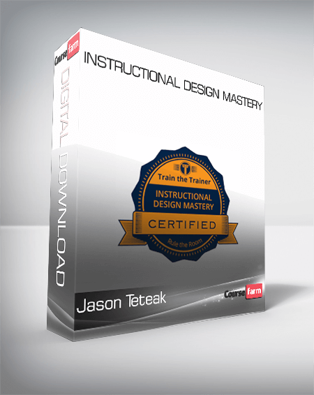 Instructional Design Mastery – Jason Teteak