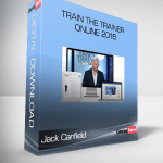 Jack Canfield – Train The Trainer Online 2018