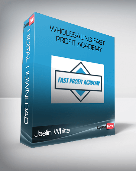 Jaelin White – Wholesaling Fast Profit Academy