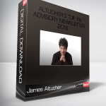 James Altucher – Altucher’s Top 1% Advisory Newsletter 2016