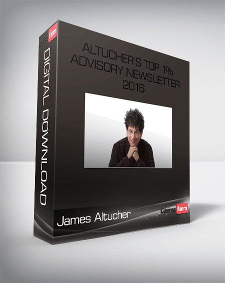 James Altucher – Altucher’s Top 1% Advisory Newsletter 2016