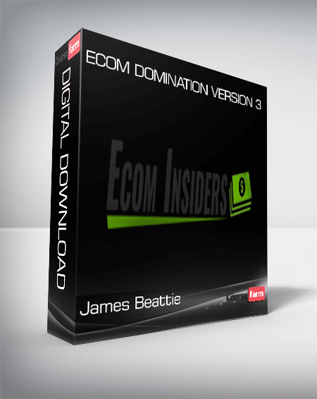 James Beattie – Ecom Domination Version 3