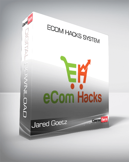 Jared Goetz – eCom Hacks System