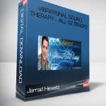 Jarrad Hewett – Vibrational Sound Therapy – All 52 Tracks