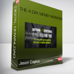 Jason Capital – The 4-Day Money Monster