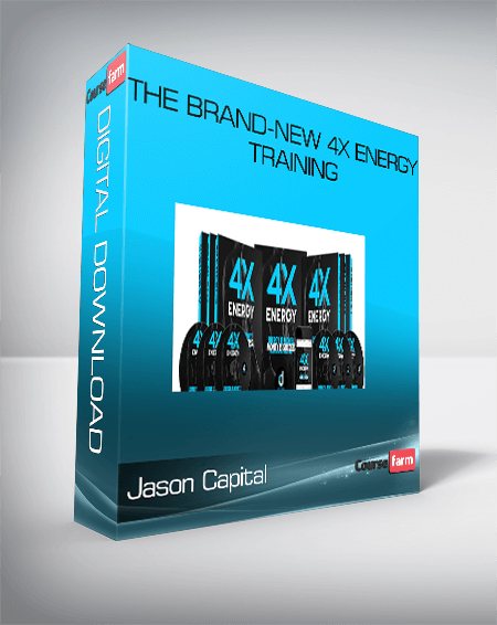Jason Capital – The Brand-New 4X Energy Training