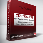 Jason Fladlien – Yes Triggers