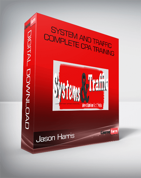 Jason Harris – System and Traffic – Complete CPA Training