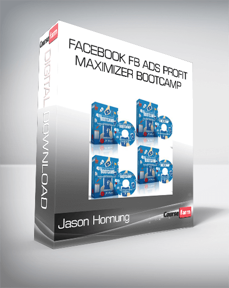 Jason Hornung – Facebook FB Ads Profit Maximizer Bootcamp