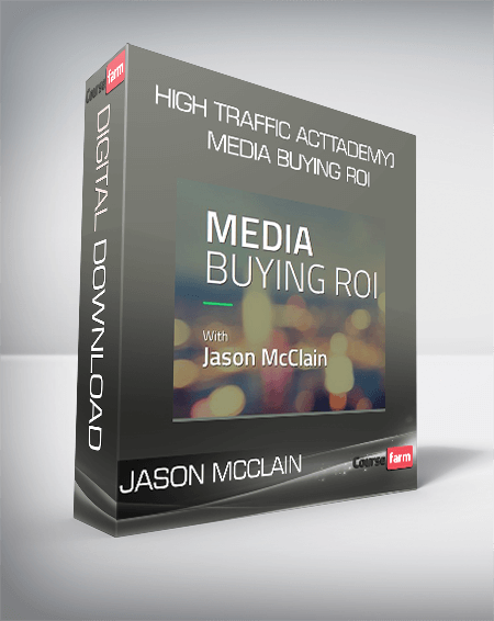 Jason McClain (High Traffic Academy) – Media Buying ROI