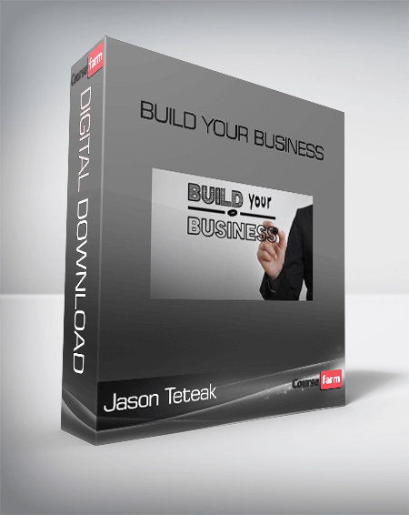 Jason Teteak – Build Your Business