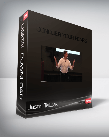 Jason Teteak – Conquer Your Fears