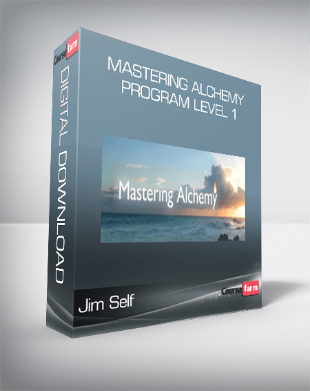 Jim Self – Mastering Alchemy Program Level 1