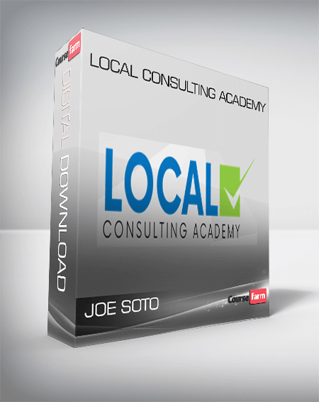 Joe Soto – Local Consulting Academy