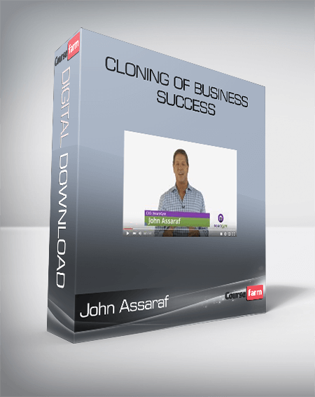 John Assaraf – Cloning of Business Success
