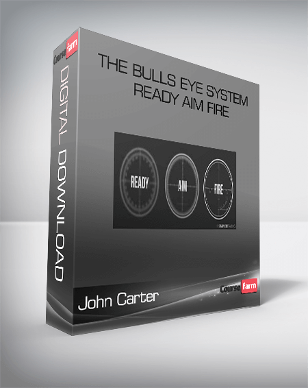 John Carter – The Bulls Eye System – Ready Aim Fire