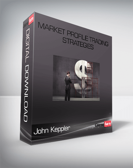 John Keppler – Market Profile Trading Strategies