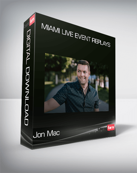 Jon Mac – MIAMI LIVE Event Replays