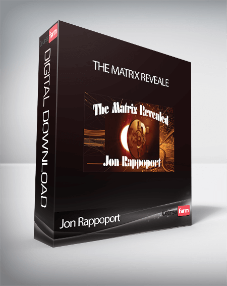 Jon Rappoport – The Matrix Reveale