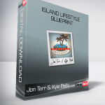 Jon Tarr & Kyle Bell’s – Island Lifestyle Blueprint