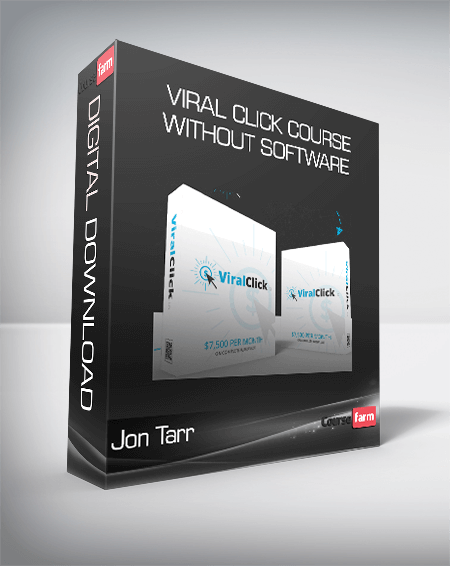 Jon Tarr – Viral Click Course without software