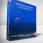 Jordan Welch – eCom Accelerators 0-100 Program