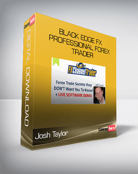 Josh Taylor – Black Edge FX – Professional Forex Trader
