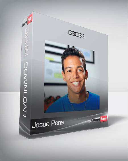 Josue Pena – IGBoss