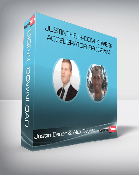 Justin Cener & Alex Becker – The H-Com 6 Week Accelerator Program