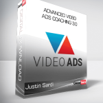 Justin Sardi – Advanced Video Ads Coaching 3.0