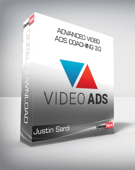 Justin Sardi – Advanced Video Ads Coaching 3.0