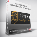 Justin Woll – BeyondSixFigures E-Commerce Profit University