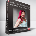 Kat Loterzo – Multiple 6-Figures With Low-End Info Products and Memberships
