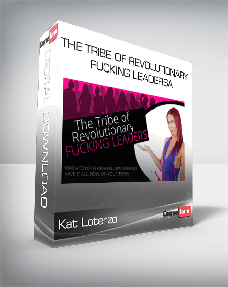 Kat Loterzo – The Tribe of Revolutionary Fucking Leadersa