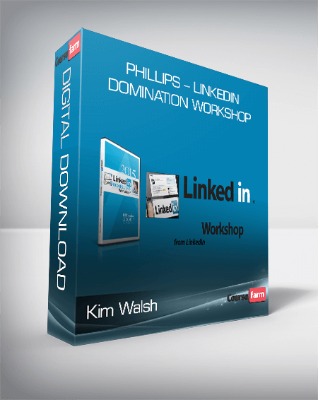 Kim Walsh – Phillips – LinkedIn Domination Workshop