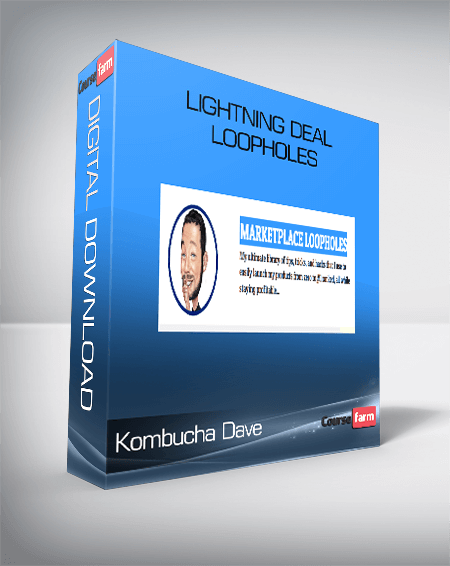 Kombucha Dave – Lightning Deal Loopholes
